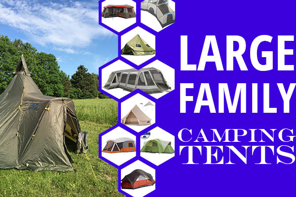 The best large family tent