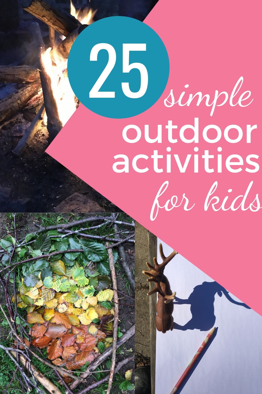 Collage of pictures of various activities described in the post, a campfire, a picture made from natural materials and a shadow drawing.